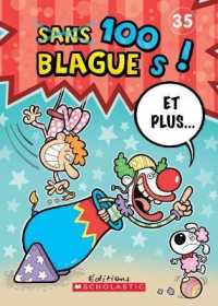 100 Blagues! Et Plus... N? 35 (100 Blagues! Et Plus?)