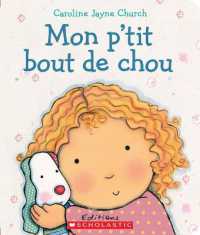 Mon P'Tit Bout de Chou （Board Book）