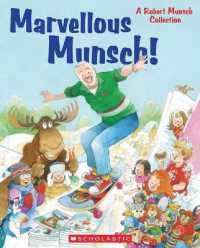 Marvellous Munsch! : A Robert Munsch Collection （Combined）