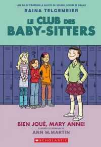 Le Club Des Baby-Sitters: No 3 - Bien Joué, Mary Anne!