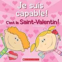 Je Suis Capable! c'Est La Saint-Valentin! (Je Suis Capable!)