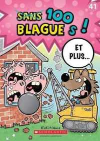100 Blagues! Et Plus... N? 41 (100 Blagues! Et Plus?)