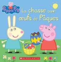 Peppa Pig: La Chasse Aux Oeufs de Pâques