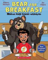 Bear for Breakfast / Makwa Kidji Kijebà Wìsiniyàn