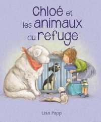 Chloé Et Les Animaux Du Refuge