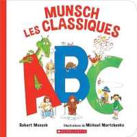 Munsch les Classiques ABC （Board Book）