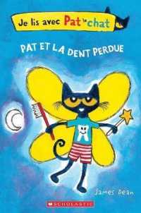 Je Lis Avec Pat le Chat: Pat Et la Dent Perdue