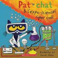 Pat Le Chat: À l'Expo-Sciences Super Cool