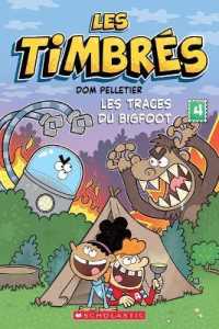 Les Timbrés: No 4 - Les Traces Du Bigfoot (Les Timbrés)