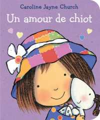 Un Amour de Chiot （Board Book）
