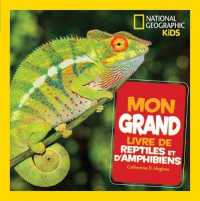 National Geographic Kids: Mon Grand Livre de Reptiles Et d'Amphibiens (National Geographic Kids)