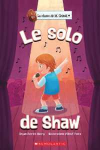 La Classe de M. Grizzli: Le Solo de Shaw