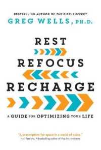 Rest, Refocus, Recharge : A Guide for Optimizing Your Life