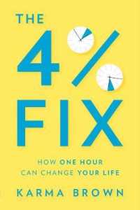 The 4% Fix : How One Hour Can Change Your Life