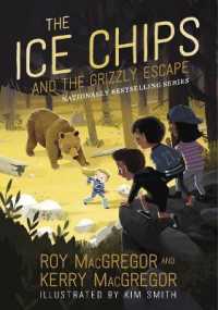 The Ice Chips and the Grizzly Escape (Ice Chips)