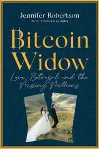 Bitcoin Widow : Love, Betrayal and the Missing Millions