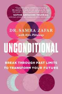 Unconditional : Break through Past Limits to Transform Your Future