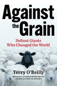 Against the Grain : Defiant Giants Who Changed the World