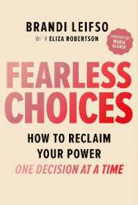 Fearless Choices : How to Reclaim Your Power One Decision at a Time