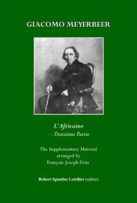 Giacomo Meyerbeer : L'Africaine Deuxième Partie (22 morceaux et fragments inédits)