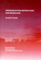 Pronunciation Instruction for Brazilians : Student's Book