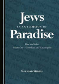 Jews in an Illusion of Paradise : Dust and Ashes Volume One—Comedians and Catastrophes
