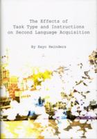 タスクの型と指導が第二言語習得に及ぼす影響<br>The Effects of Task Type and Instructions on Second Language Acquisition
