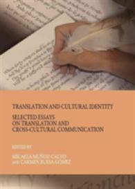 Translation and Cultural Identity : Selected Essays on Translation and Cross-Cultural Communication