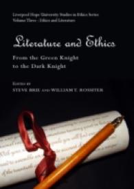 Literature and Ethics : From the Green Knight to the Dark Knight (Ethics)