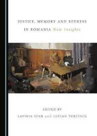 Justice, Memory and Redress in Romania : New Insights