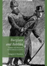 Burglars and Bobbies : Crime and Policing in Victorian London