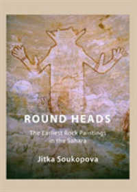 Round Heads : The Earliest Rock Paintings in the Sahara