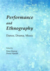 Performance and Ethnography : Dance, Drama, Music