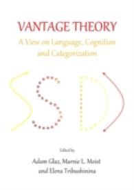 Vantage Theory : A View on Language, Cognition and Categorization
