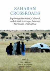 Saharan Crossroads : Exploring Historical, Cultural, and Artistic Linkages between North and West Africa