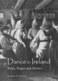 Dance in Ireland : Steps, Stages and Stories