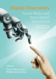 Digital Diversities : Social Media and Intercultural Experience (Post-intercultural Communication and Education)