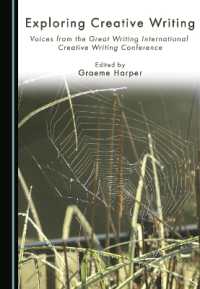 Exploring Creative Writing : Voices from the Great Writing International Creative Writing Conference