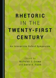 Rhetoric in the Twenty-First Century : An Interactive Oxford Symposium