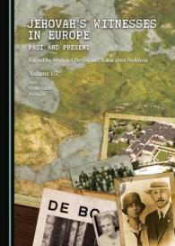 Jehovah's Witnesses in Europe : Past and Present Volume I/2