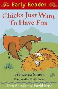 Chicks Just Want to Have Fun (Early Reader: Potter's Barn)