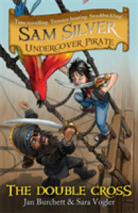 The Double-Cross (Sam Silver Undercover Pirate)