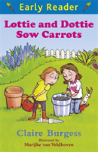 Early Reader: Lottie and Dottie Sow Carrots (Early Reader) -- Paperback / softback