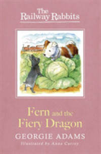 Railway Rabbits: Fern and the Fiery Dragon : Book 7 (Railway Rabbits) -- Paperback / softback