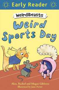 Early Reader: Weirdibeasts: Weird Sports Day : Book 2 (Weirdibeasts)