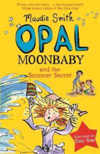Opal Moonbaby and the Summer Secret : Book 3 (Opal Moonbaby)