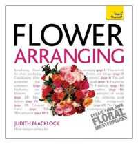 Teach Yourself Flower Arranging (Teach Yourself) （Reprint）