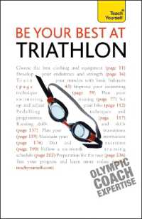 Be Your Best at Triathlon : The authoritative guide to triathlon, from training to race day (Teach Yourself - General)
