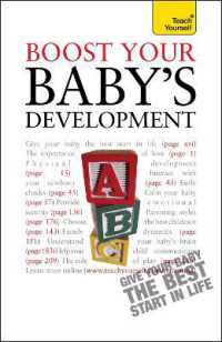 Boost Your Baby's Development : Key milestones and what to expect: a practical guide to the early years, complete with progress checklists (Teach Yourself - General)
