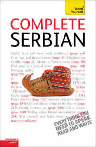 Complete Serbian Beginner to Intermediate Book and Audio Course: Learn to read, write, speak and understand a new language with Teach Yourself